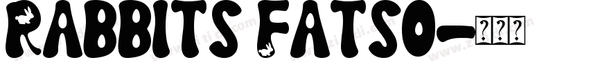 Rabbits Fatso字体转换